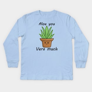 Aloe you vera much! Kids Long Sleeve T-Shirt